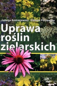 Uprawa Ziół / Roślin Zielarskich, Wydawnictwo UTP