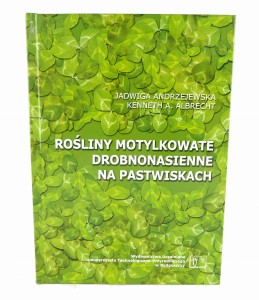 Książka - Rośliny motylkowate drobnonasienne na pastwiskach.